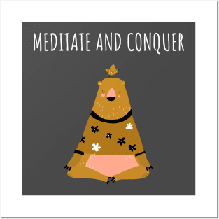 Meditate and Conquer Posters and Art